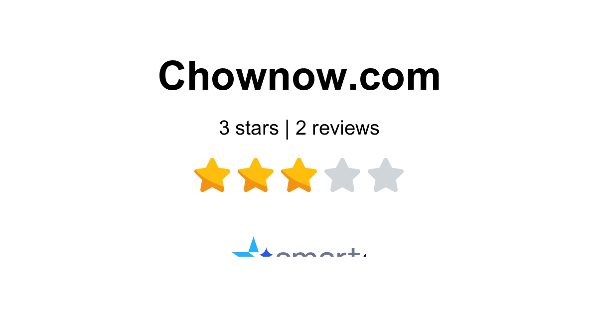 ChowNow Reviews - 2 Customers Rate 3.0/5 (2026) | SmartCustomer