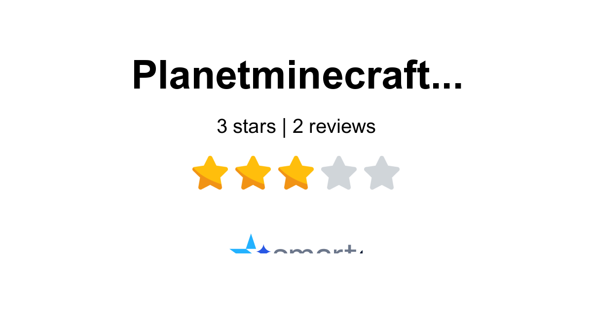 Planet Minecraft Community Reviews - 2 Customers Rate 2.5/5 (2026 ...