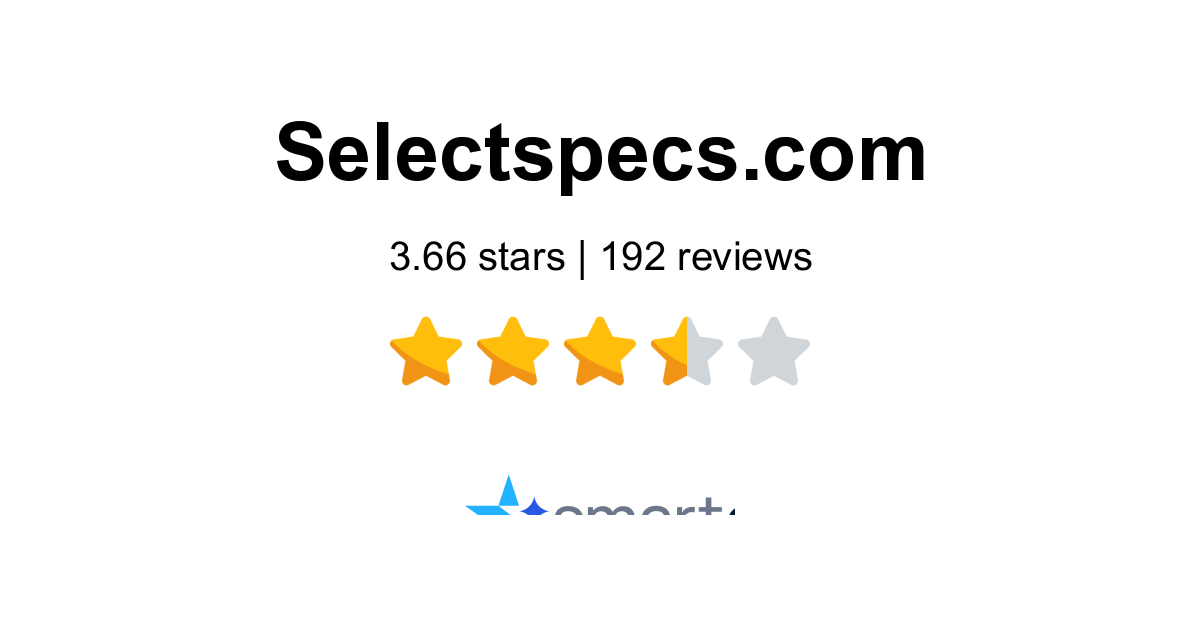 SelectSpecs Reviews - 192 Customers Rate 4.1/5 (2026) | SmartCustomer