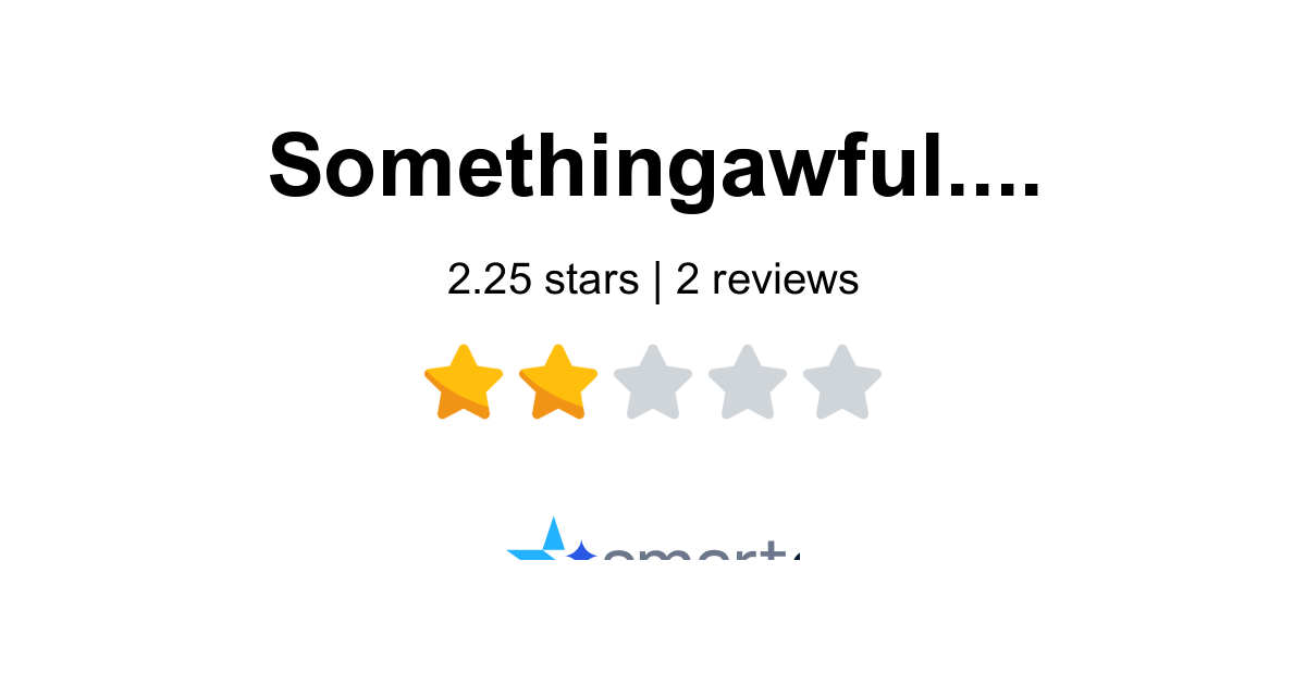 Something Awful Reviews - Read 2 Customer Reviews of Something Awful ...