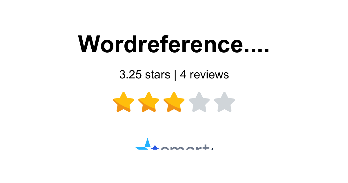 WordReference Reviews - 4 Customers Rate 3.5/5 (2026) | SmartCustomer